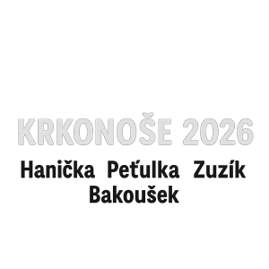 Silueta hor s nápisem Krkonoše 2026 a jmény Hanička Peťulka Zuzik a Bakoušek bez postav, pouze text