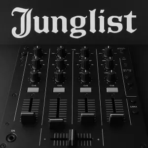 Junglist napsaný fonten old english a pod tím mixážní pult