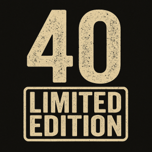 Chci vytvořit motiv pro čtyřicátníka. A aby to bylo anglicky. Vidím to na číslovku 40 s textem např. Limited Edition.
