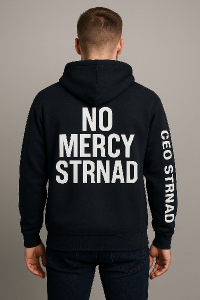No Mercy Strnad na zádech a na rukávech Ceo Strnad Zkus mi to udělat v mikině ale to Ceo Strnad zkus dát podél rukávu