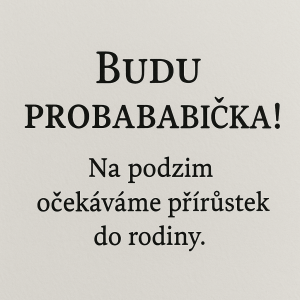 oznameni ze bude prababicka