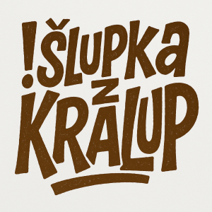 vygeneruj mi hnědý crazy nápis !Šlupka z Kralup ať je pozadní bílé