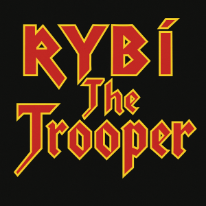 nápis RYBÍ The Trooper ve stylu IRON MAIDEN