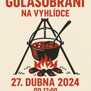 Gulášobraní na Vyhlídce s motivem gulase na trojnozce