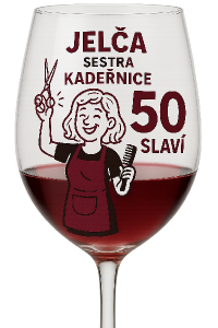 Jelča setra kadeřnice, slaví 50, chci motiv na vtipnou skleničku na víno