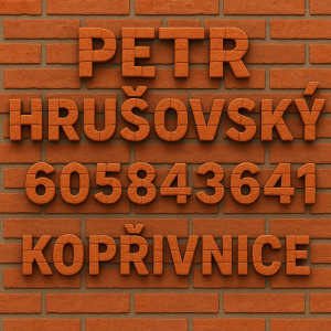 Petr Hrušovský 605843641 Kopřivnice zarovnam pekne a napsane s cihel
