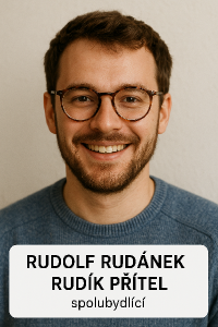 Rudolf Rudánek Rudík Přítel spolubydlící