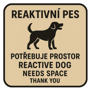 Potřebuji text a ikonu psa, který bude znázorňovat reaktivního psa a že potřebuje prostor a poděkování. Česky i anglicky