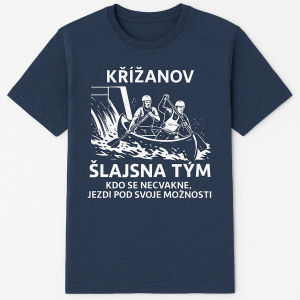 Jedná se o vodácké tričko. Jsme parta z Křižanova, něco třeba šlajsna tým, kdo se necvakne jezdí pod svoje možnosti atd.