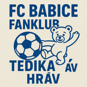 Napsáno FC Babice Fanklub Tedika plus míč a hrav