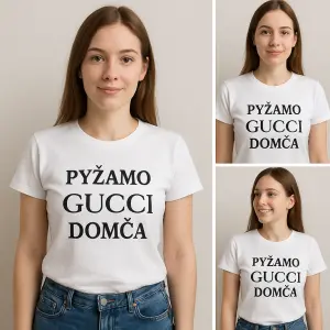 Triko s nápisem Pyžamo Gucci Domča s 3fotkami