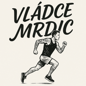Text "VLÁDCE MRDIC" psacím písmem velkým fontem doplněný motivem jednoho běžce - muže potetovaného v kraťasech