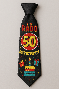 Jedná se o kravatu na narozeniny našehop kamaráda "Rádi" (Radomír), který bude slavit své 50. narozeniny.