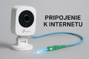 Kamery TP-Link , pripojení k interentu pres opticky kabel
