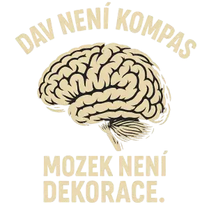 vytvor mi obrazek na tricko s heslem: „Dav není kompas. Mozek není dekorace.“