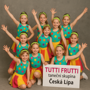 Tutti frutti česká lípa taneční skupina