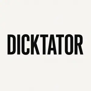 Just text with "DICKTATOR" FOR T SHIRT Dark font. Good font modern