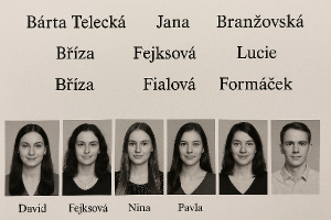 Bárta Telecká ZuzanaBouchalová JanaBranžovská SylvaBrašničková LucieBříza DavidFejksová NinaFialová PavlaFormáček
