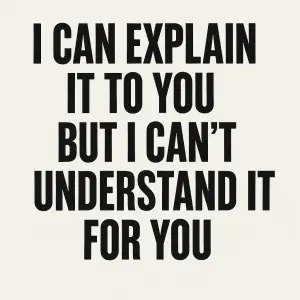 Chci text zarovnyná do bloku"I CANEXPLAINIT TO YOUBUT I CAN´TUNDERSTANDIT FOR YOU"