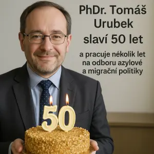 PhDr. Tomáš Urubek slaví 50 let a pracuje několik let na odboru azylové a migrační politiky