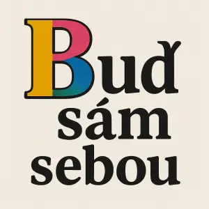 Nápis "Buď sám sebou", kdy "B" bude velké a barevné