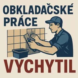 Obkladačské práce Vychytil