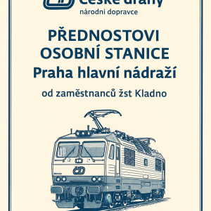 České dráhy, národní dopravcePřednosta Osobní stanice Praha hlavní nádražíod zaměstnanců žst Kladno