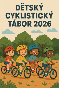 DĚTSKÝ CYKLISTICKÝ TÁBOR 2026
