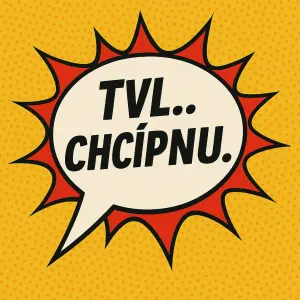 TVL.. CHCÍPNU.. v komiksové bublině