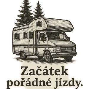 Černobílý obytný karavan a par smrků, text : Začátek pořádné jízdy. Bez barevného pozadí, jen gravírované