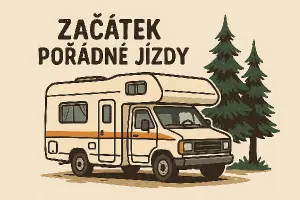 Obytný karavan a par smrků, text : Začátek pořádné jízdy