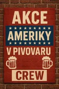 Nápis akce Ameriky v pivovaru, nápis CREW