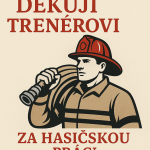Poděkování trenérovi hasicu