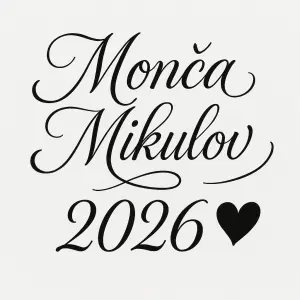 Napis ozdobnym pismem Monča Mikulov 2026 misto o dej srdicko