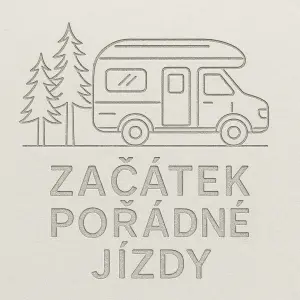 Jen obrysy obytného karavanu, pár smrků, text: Začátek pořádné jízdy a vše jen vyryté bez podkreslení a byrvy