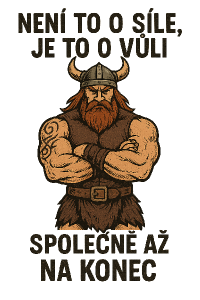 strong viking bez pozadí animace s nápisem není to o sile, je to o vůli. Společně až na konec.