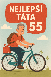 Muž na kole a k tomu něco milého pro tátu, kterému je 55