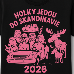 5 holek který jedou do Skandinávie, nějaký vtipný s rokem 2026, růžové barvy na černé triko, vtipné, obrázek losů,