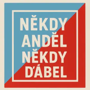 někdy anděl někdy ďábel text v rámečku,kde se prolínají na půl dvě barvy