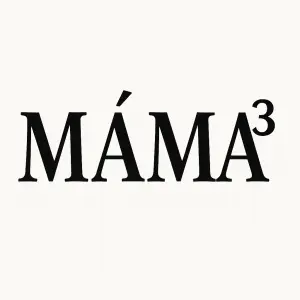 Nápis:MÁMA (a nad poslední a malou trojku, jako máma na třetí)