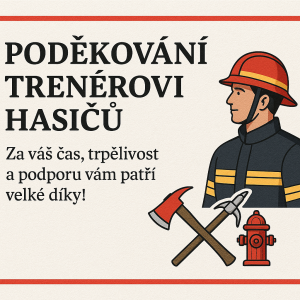 Poděkování trenérovi hasicu