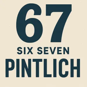 udělej 67 a vedle six seven bude pintlich nápis