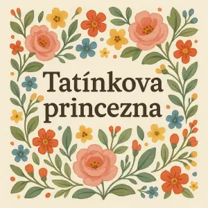 text "Tatínkova princezna", kytičkové motivy kolem