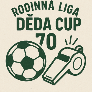 Rodinná liga – Děda Cup 70 Fotbalový styl napiš a fotbalový míč píšťalka