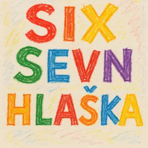 Six sevn hlaška ,barevný humorný ve stylu 7 leteho kluka