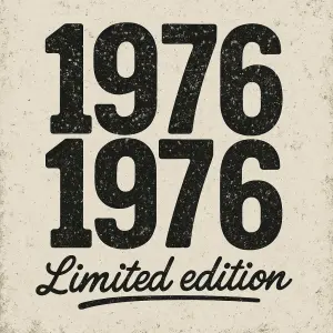 Černé postavené zespodu nahoru číslice 1976, pod číslicí psací nápis Limited edition. Retro opotřebovaný potisk