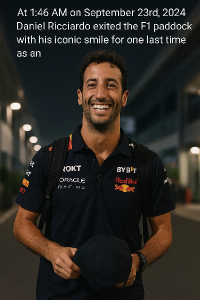 At 1:46 AMon September 23rd, 2024Daniel Ricciardoexited the F1 paddockwith his iconic smilefor one last timeas an