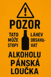 Motiv pro panske louceni se svobodou s napisem pozor tato lahev muze obsahovat stopy alkoholu