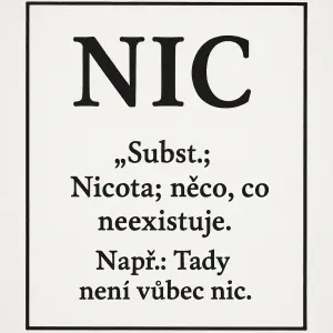 Něco, co humorně popisuje význam slova nic
