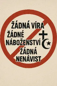 Žádná víra, žádné náboženství, žádná nenávist.